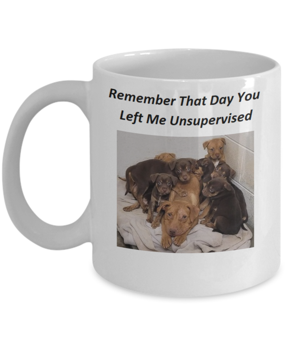Coffee Mug with cute dog sayings. Funny dog coffee cup with momma dog and her puppies. The lighthearted humor in this dog saying on this mug tells it all.