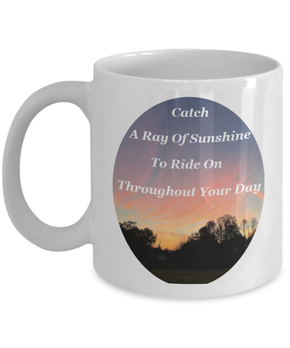 Sunshine Sunrise Inspirational  Coffee Mug.